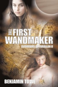 bokomslag The First Wandmaker