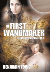 bokomslag The First Wandmaker