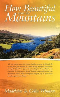 How Beautiful Upon the Mountains 1