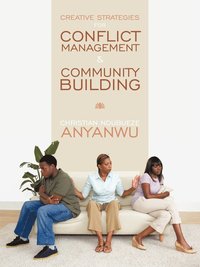 bokomslag Creative Strategies For Conflict Management & Community Building