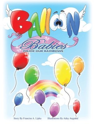 Balloon Babies Inside Our Rainbows 1