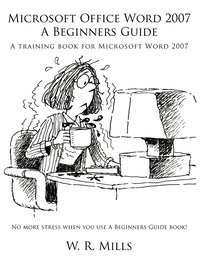 bokomslag Microsoft Office Word 2007 A Beginners Guide