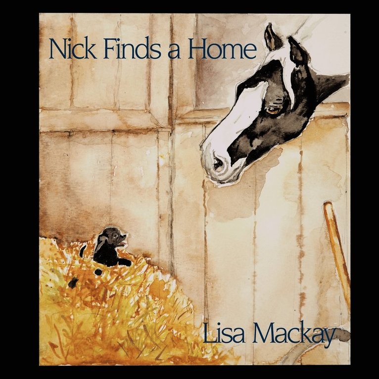 Lisa Mackay, Lisa MacKay - Nick Finds A Home, Häftad