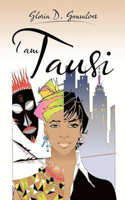 Gloria D. Gonsalves - I am Tausi, Häftad