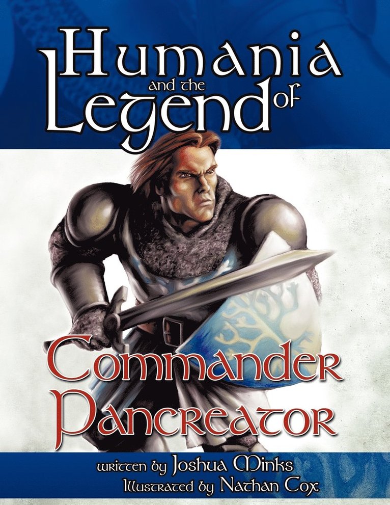 Humania and the Legend of Commander Pancreator 1