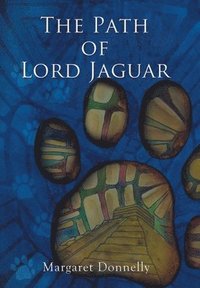 bokomslag Path of Lord Jaguar