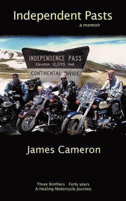 James Cameron - Independent Pasts, Häftad