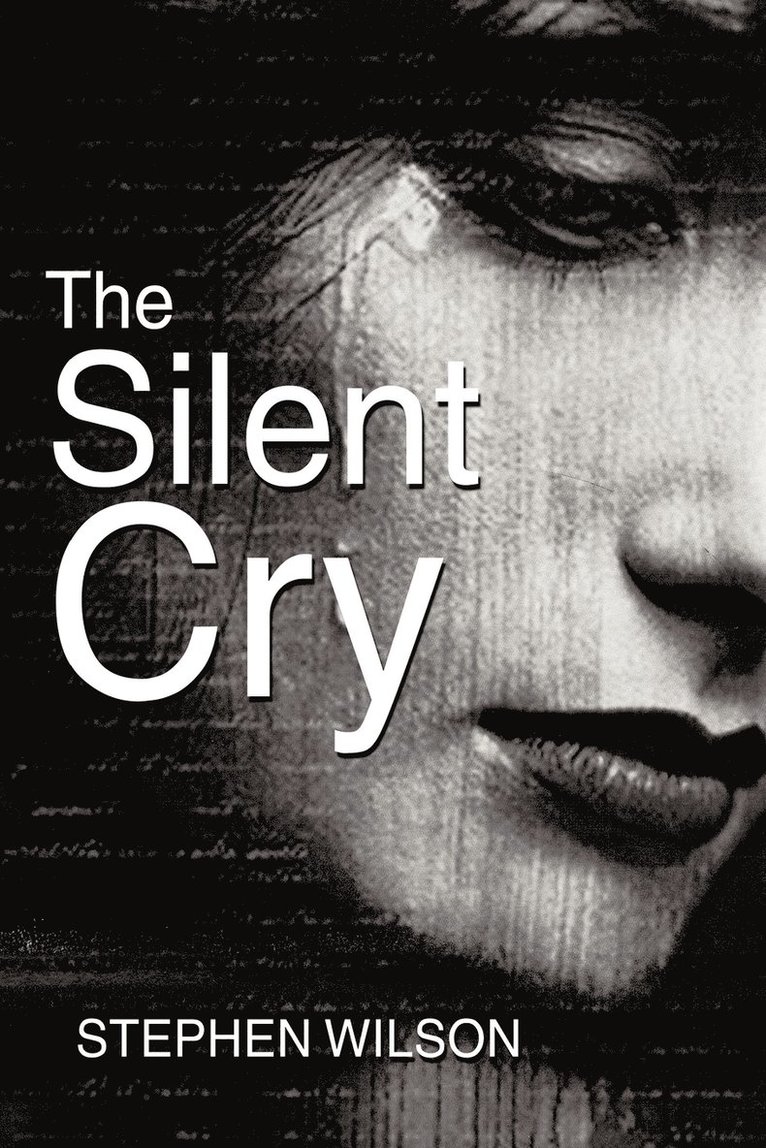 Stephen Wilson - Silent Cry, Häftad