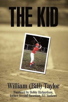 William (Bill) Taylor, William Taylor - Kid, Inbunden
