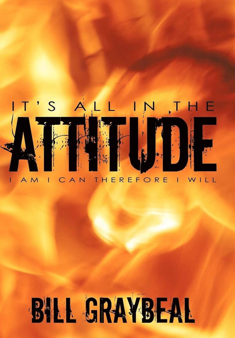 Bill Graybeal - It's All In The Attitude, Inbunden