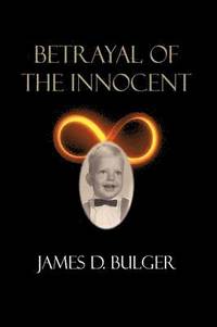 bokomslag Betrayal of the Innocent