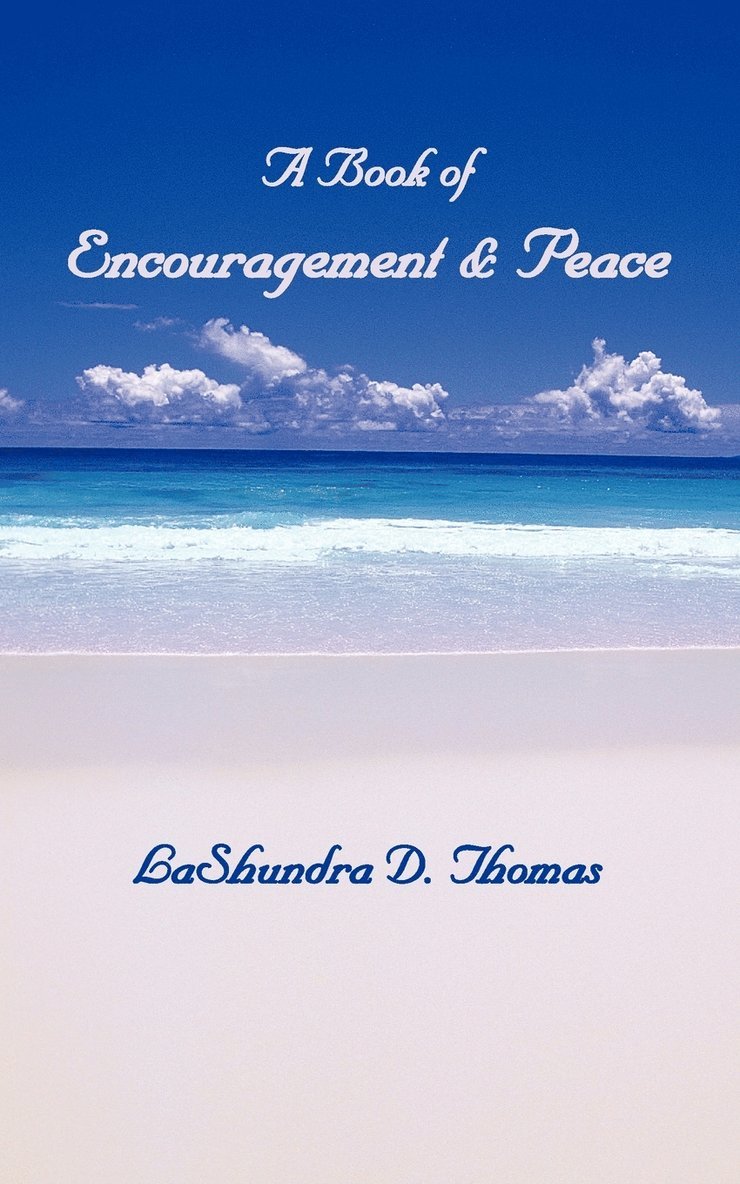 LaShundra D. Thomas, Lashundra D. Thomas - Book of Encouragement & Peace, Häftad