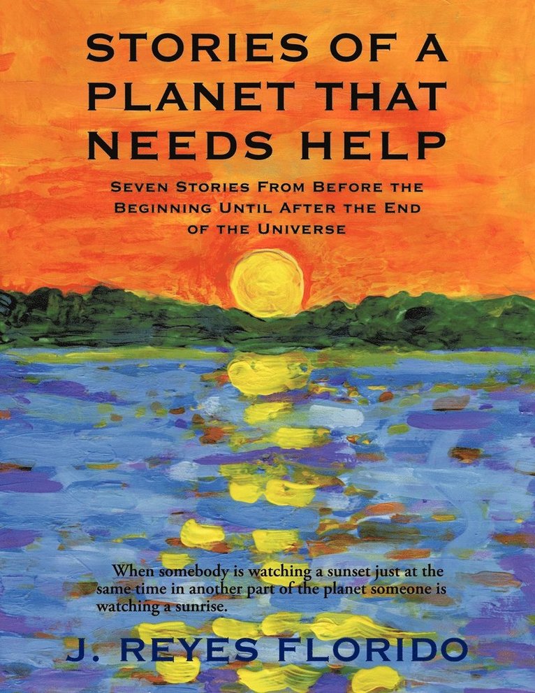 Stories of a Planet That Needs Help 1