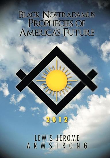 bokomslag Black Nostradamus Prophecies of America's Future