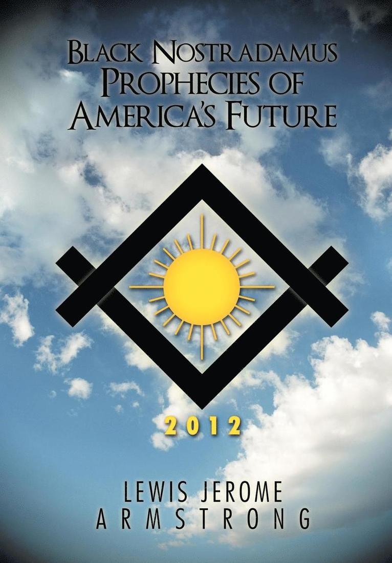 Black Nostradamus Prophecies of America's Future 1