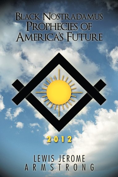 bokomslag Black Nostradamus Prophecies of America's Future