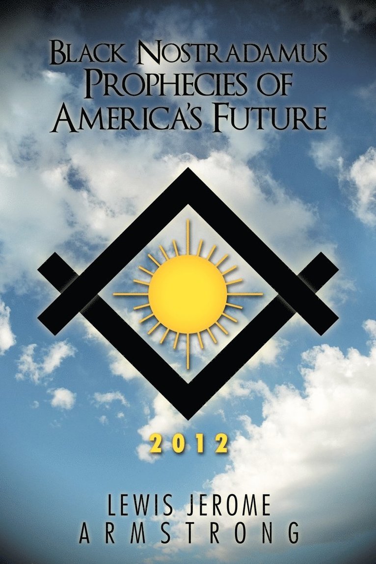 Black Nostradamus Prophecies of America's Future 1