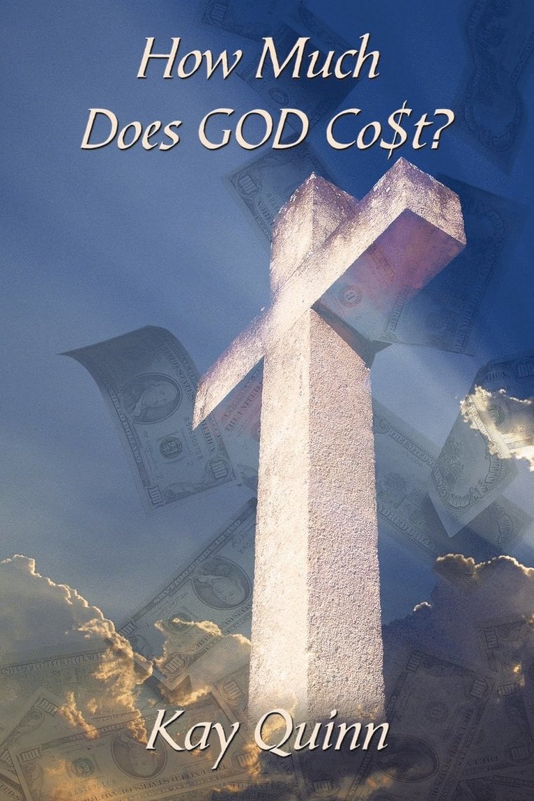 How Much Does GOD Co$t? 1