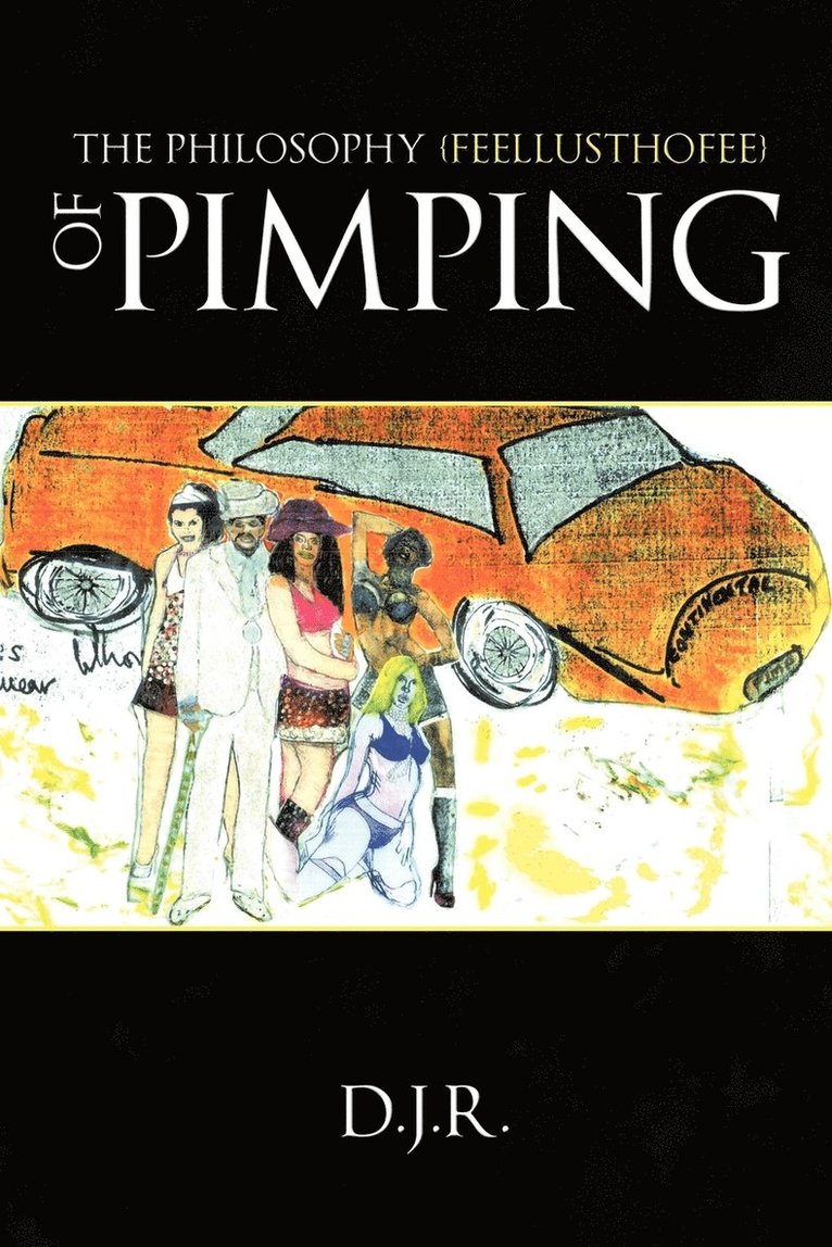 Philosophy {feellusthofee} Of Pimping 1
