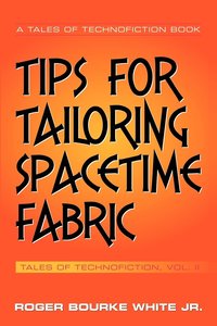 bokomslag Tips for Tailoring Spacetime Fabric