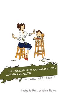 bokomslag La Disciplina Comienza En La Silla Alta