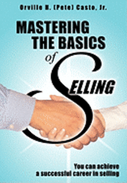 bokomslag Mastering the Basics of Selling