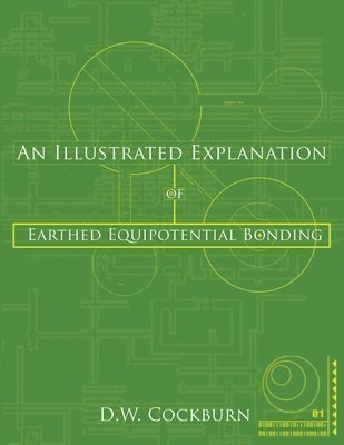 bokomslag An Illustrated Explanation of Earthed Equipotential Bonding