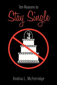 bokomslag Ten Reasons to Stay Single