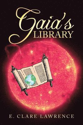 E Clare Lawrence, E. Clare Lawrence - Gaia's Library, Häftad