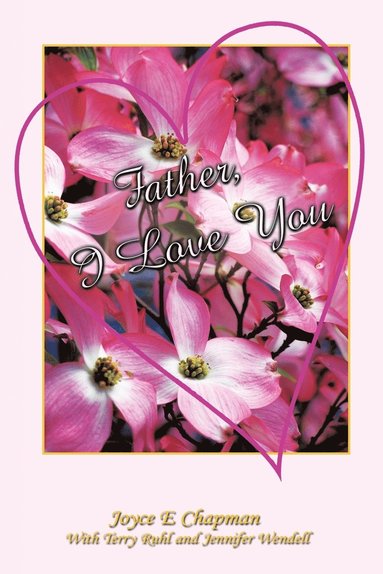 bokomslag Father, I Love You