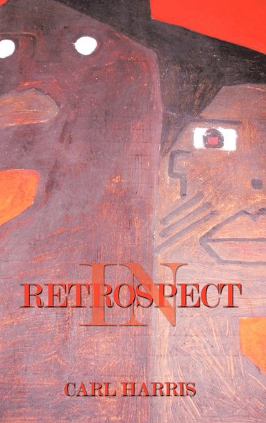 Carl Harris - In Retrospect, Inbunden