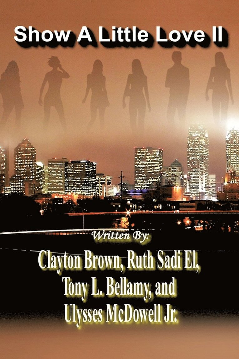 Clayton Brown, Ruth Sadi El, Tony L. Bellamy - Show A Little Love II, Häftad