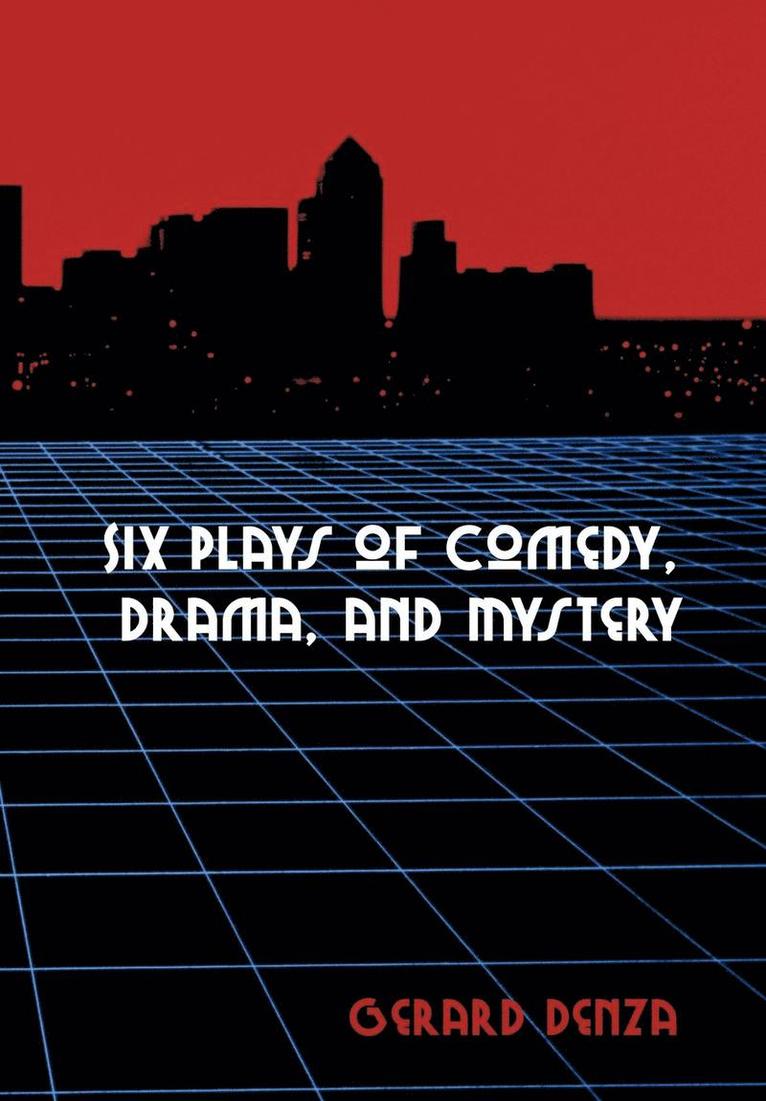 Six Plays of Comedy, Drama, and Mystery 1