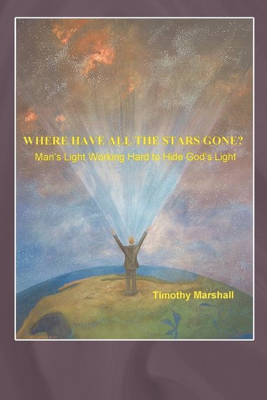 Timothy Marshall - Where Have All the Stars Gone?, Häftad
