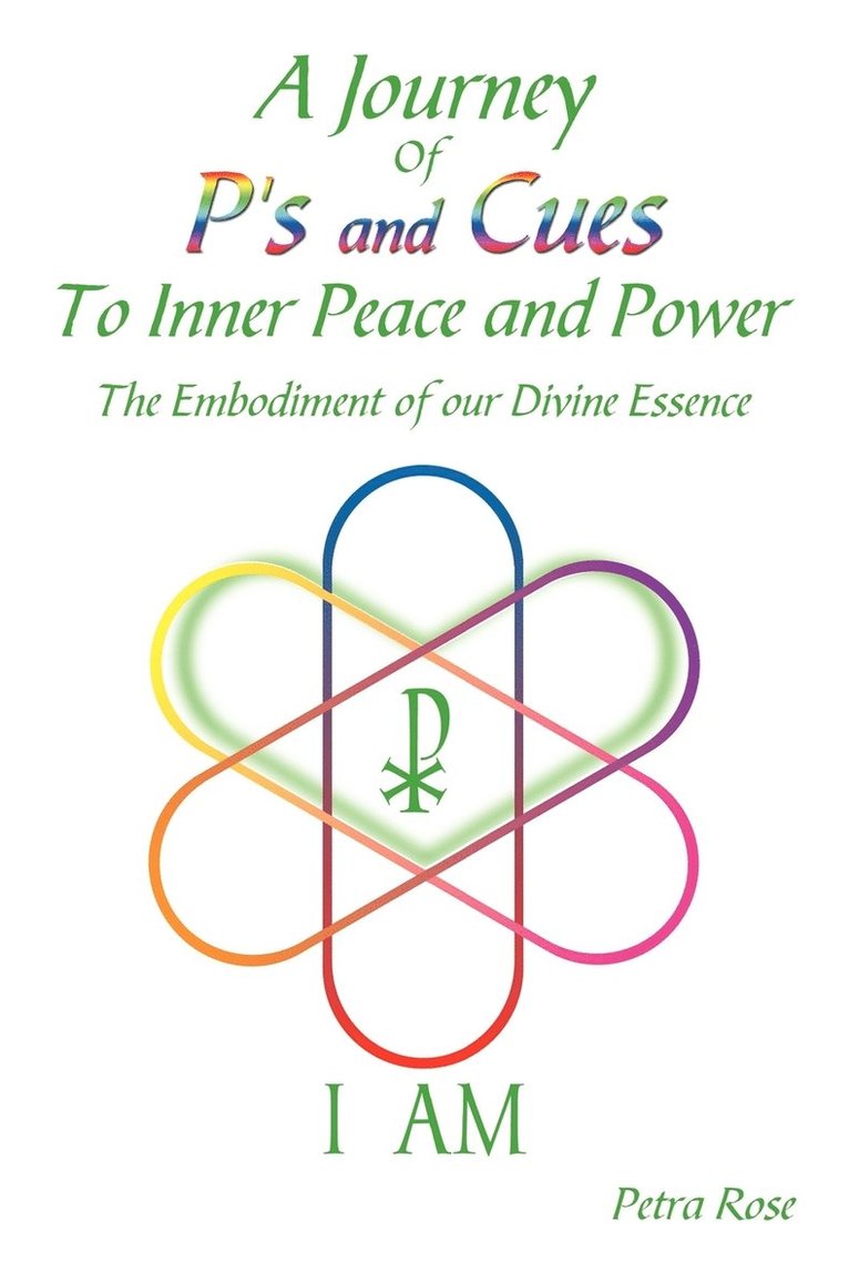 A Journey Of P's and Cues To Inner Peace and Power 1