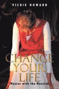 bokomslag Change Your Life