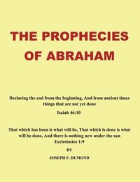 bokomslag The Prophecies of Abraham