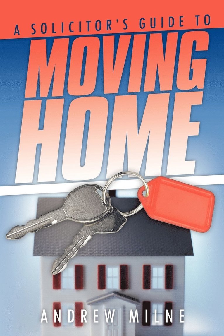 Andrew Milne - Solicitor's Guide to Moving Home, Häftad