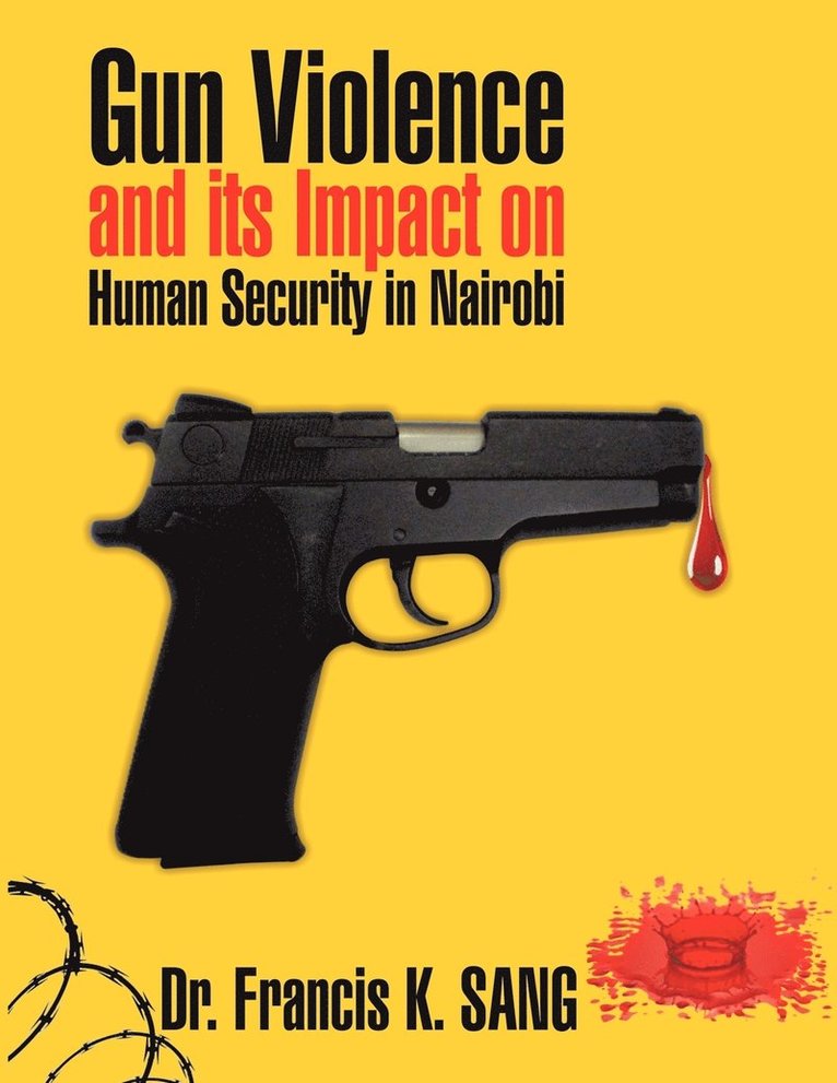 Gun Violence and Its Impact on Human Security in Nairobi 1