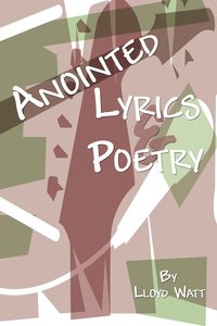 bokomslag Anointed Lyrics and Poetry