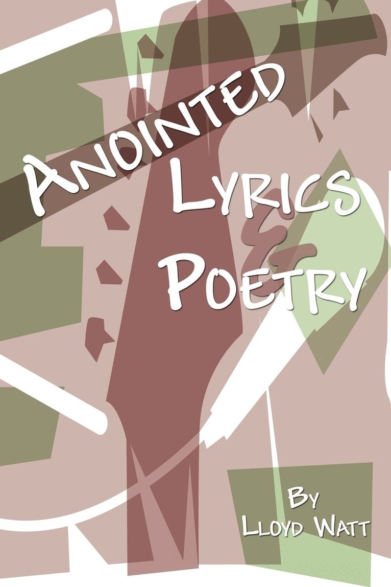 Anointed Lyrics and Poetry 1