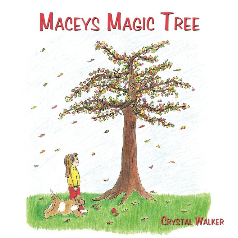 Crystal Walker - Maceys Magic Tree, Häftad