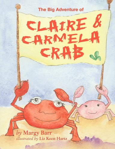 bokomslag The Big Adventure of Claire and Carmela Crab