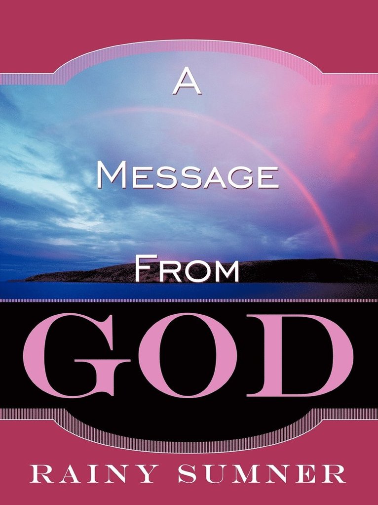 Rainy Sumner - Message From GOD, Häftad