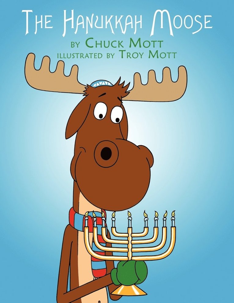 The Hannukah Moose 1