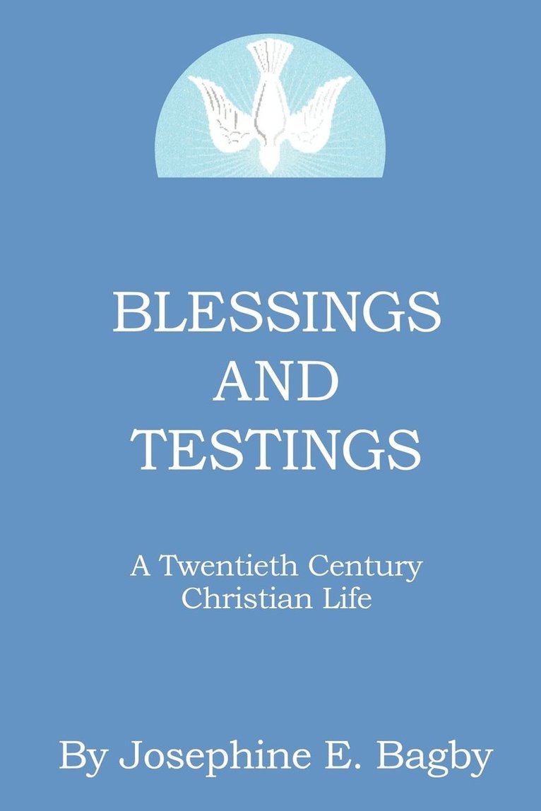 Blessings and Testings 1