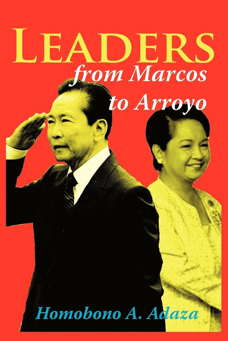 Leaders From Marcos to Arroyo 1