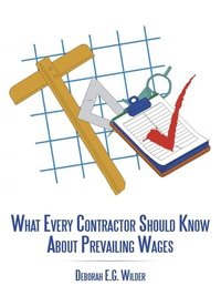 bokomslag What Every Contractor Should Know About Prevailing Wages