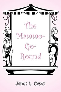 bokomslag The Mammo-Go-Round