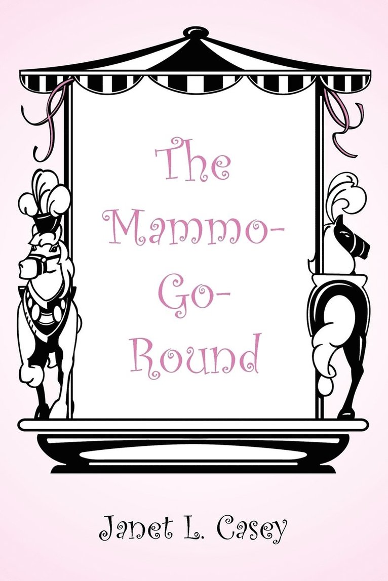 The Mammo-Go-Round 1